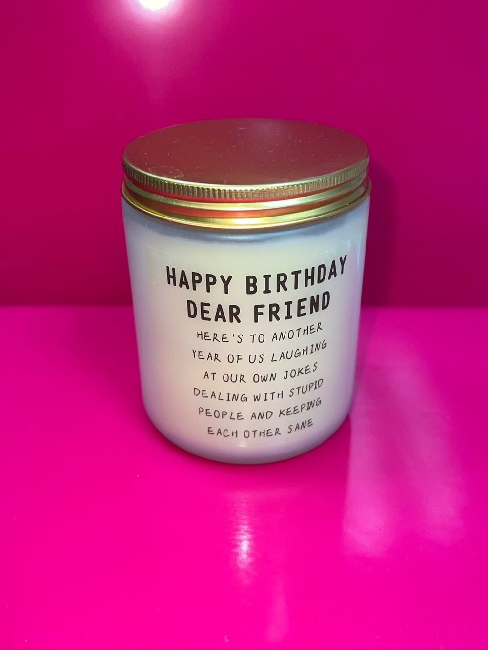 Happy Birthday Dear Friend Scented Candle - White with Gold Lid